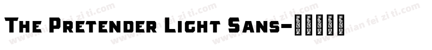 The Pretender Light Sans字体转换